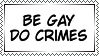 be-gay-do-crimes